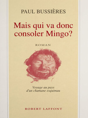 cover image of Mais qui va donc consoler Mingo
